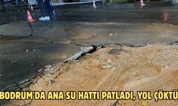 Bodrum'da ana su hattı patladı, yol çöktü