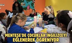 Menteşe'de çocuklar İngilizceyi eğlenerek öğreniyor