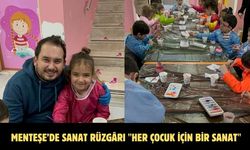 Menteşe’de sanat rüzgârı "Her çocuk için bir sanat"