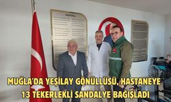 Muğla'da Yeşilay gönüllüsü, hastaneye 13 tekerlekli sandalye bağışladı