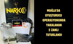 Muğla'da uyuşturucu operasyonunda yakalanan 2 zanlı tutuklandı