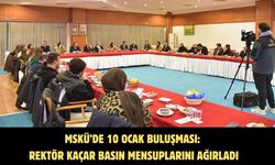 MSKÜ’de 10 Ocak Buluşması: Rektör Kaçar Basın Mensuplarını Ağırladı