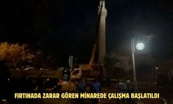 Fırtınada zarar gören minarede çalışma başlatıldı