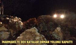 Marmaris'te dev kayalar orman yolunu kapattı