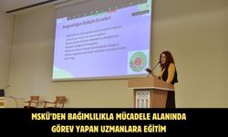 MSKÜ’den Bağımlılıkla Mücadele Alanında Görev Yapan Uzmanlara Eğitim