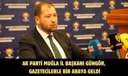 AK Parti Muğla İl Başkanı Güngör, gazetecilerle bir araya geldi