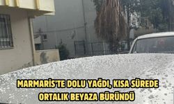 Marmaris’te dolu yağdı, kısa sürede ortalık beyaza büründü