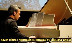 NAZIM HİKMET MARMARİS’TE NOTALAR VE ŞİİRLERLE ANILDI