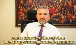 Otellerde yangın güvenliğinde yeni dönem: "İtfaiye raporu olmayan tesisin faaliyeti durdurulacak"