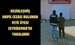 Kesinleşmiş hapis cezası bulunan FETÖ üyesi Seydikemer’de yakalandı