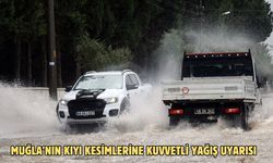 Muğla’nın kıyı kesimlerine kuvvetli yağış uyarısı