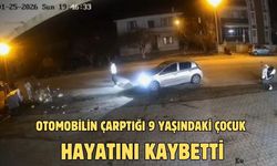 Otomobilin çarptığı 9 yaşındaki çocuk hayatını kaybetti