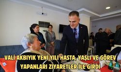Vali Akbıyık yeni yılı hasta, yaşlı ve görev yapanları ziyaretler ile girdi