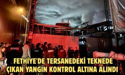 Fethiye'de tersanedeki teknede çıkan yangın kontrol altına alındı