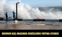 Bodrum-Kaş arasında denizlerde fırtına uyarısı
