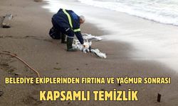Belediye ekiplerinden fırtına ve yağmur sonrası kapsamlı temizlik