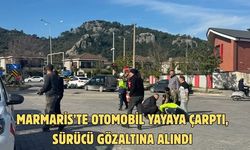 Marmaris’te otomobil yayaya çarptı, sürücü gözaltına alındı