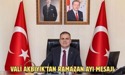 Vali Akbıyık’tan Ramazan ayı mesajı