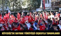 Köyceğiz’de Bayrak Yürüyüşü coşkuyla tamamlandı