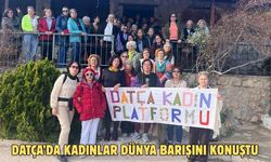 Datça’da kadınlar dünya barışını konuştu