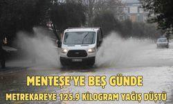 Menteşe’ye beş günde Metrekareye 125.9 kilogram yağış düştü