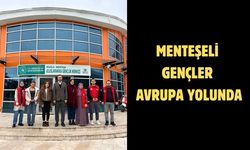Menteşeli gençler Avrupa yolunda