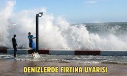 Denizlerde fırtına uyarısı