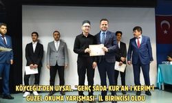 Köyceğiz’den Uysal, "Genç Sâda Kur’an-ı Kerim’i Güzel Okuma Yarışması" il birincisi oldu
