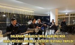 Dalaman Açık Ceza İnfaz Kurumu'nda canlı müzikle sokak lezzetleri festivali yapıldı