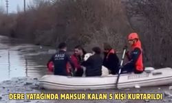 Dere yatağında mahsur kalan 5 kişi kurtarıldı