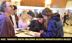 MSKÜ, "Üniversite tanıtım günlerinde geleceğin üniversitelileriyle buluştu