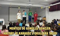 Menteşe'de gönüllü gençler Hacivat ve Karagöz'ü okullara taşıdı