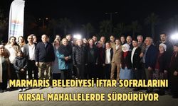 Marmaris Belediyesi iftar sofralarını kırsal mahallelerde sürdürüyor