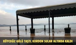 Köyceğiz Gölü taştı, kordon sular altında kaldı