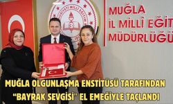 Muğla Olgunlaşma Enstitüsü tarafından "Bayrak Sevgisi" el emeğiyle taçlandı