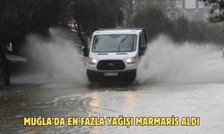 Muğla’da en fazla yağışı Marmaris aldı