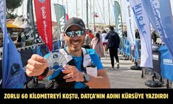 Zorlu 60 kilometreyi koştu, Datça’nın adını kürsüye yazdırdı