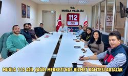 Muğla 112 Acil Çağrı Merkezi’nde hizmet kalitesi artacak
