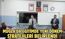 Muğla’da eğitimde yeni dönem stratejileri belirlendi