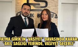 Fatma Girik’in "vasiyet" davasında karar: "Akıl sağlığı yerinde, vasiyet geçerli"