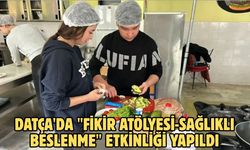 Datça'da "Fikir Atölyesi-Sağlıklı Beslenme" etkinliği yapıldı
