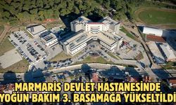 Marmaris Devlet Hastanesinde yoğun bakım 3. basamağa yükseltildi