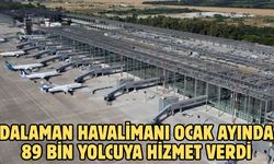 Dalaman havalimanı Ocak ayında 89 bin yolcuya hizmet verdi
