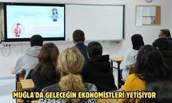 Muğla'da geleceğin ekonomistleri yetişiyor