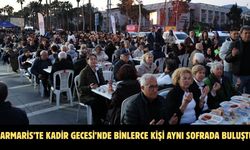 MARMARİS’TE KADİR GECESİ’NDE BİNLERCE KİŞİ AYNI SOFRADA BULUŞTU