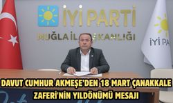 Davut Cumhur Akmeşe’den 18 Mart Çanakkale Zaferi'nin yıldönümü mesajı