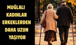 Muğlalı kadınlar erkeklerden daha uzun yaşıyor