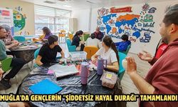 Muğla'da gençlerin "Şiddetsiz Hayal Durağı" tamamlandı