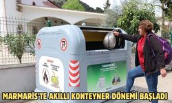 MARMARİS’TE AKILLI KONTEYNER DÖNEMİ BAŞLADI