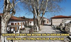 "Gladyatörler kenti"nin restore edilen dükkânlarında unutulmaya yüz tutmuş meslekler yaşatılacak